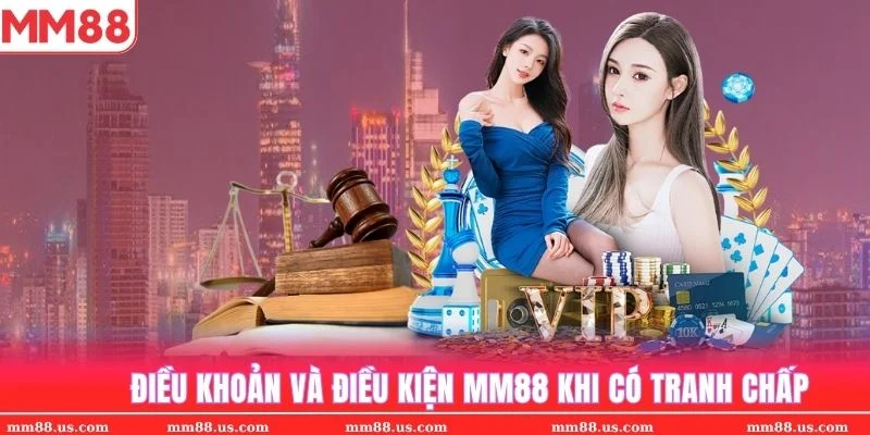 Điều khoản và điều kiện trong tình huống có tranh chấp